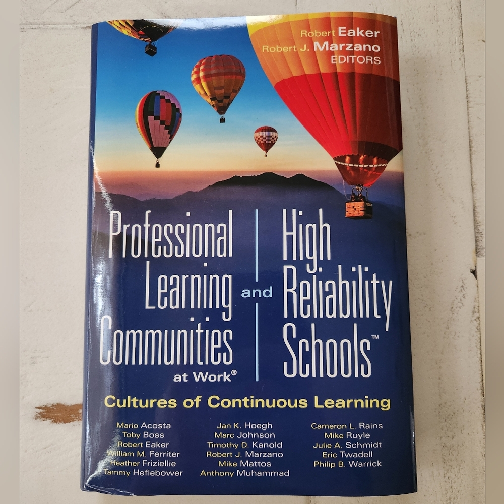 Professional Learning Communities at Work & High Reliability Schools by Marzano